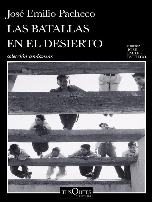 Detalles del título Las batallas en el desierto de José Emilio Pacheco - Disponible